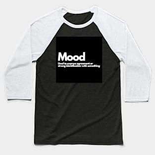 Mood Baseball T-Shirt